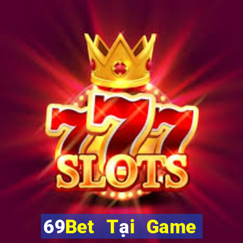 69Bet Tại Game Bài B52 Đổi Thưởng