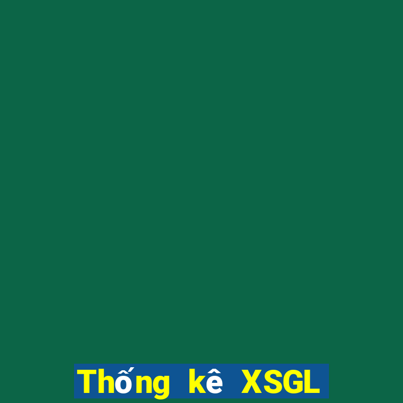 Thống kê XSGL ngày 1