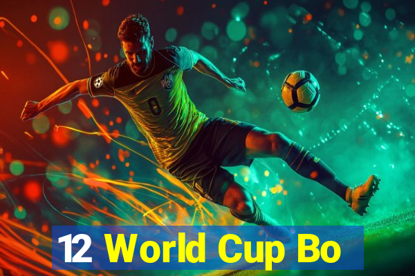 12 World Cup Bo