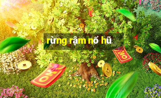 rừng rậm nổ hũ