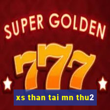 xs than tai mn thu2