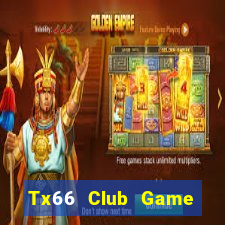 Tx66 Club Game Bài Nạp The Garena