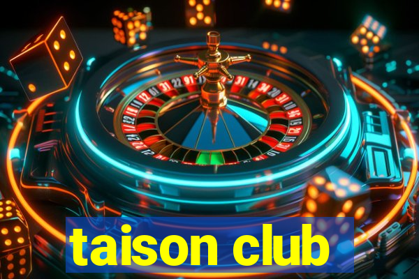 taison club