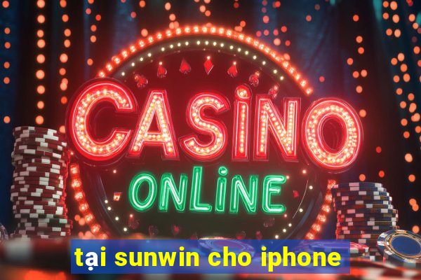 tại sunwin cho iphone