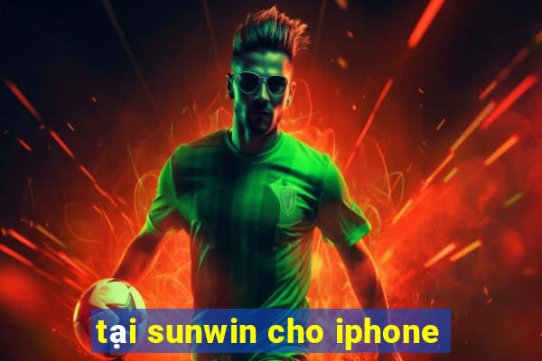 tại sunwin cho iphone