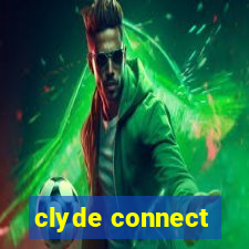 clyde connect