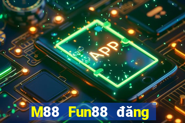 M88 Fun88 đăng nhập Grand World