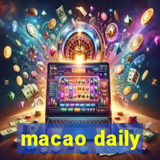 macao daily