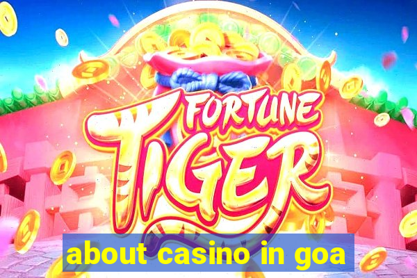 about casino in goa