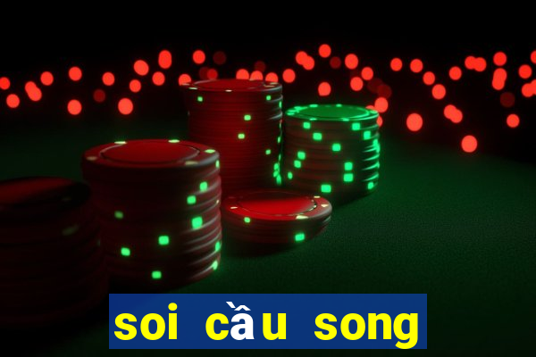 soi cầu song thủ khung 3 ngày