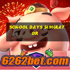 school days simulator