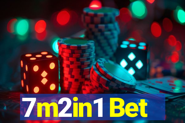 7m2in1 Bet