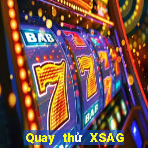 Quay thử XSAG ngày 1