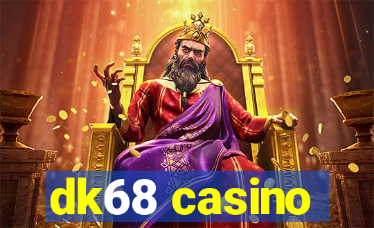 dk68 casino