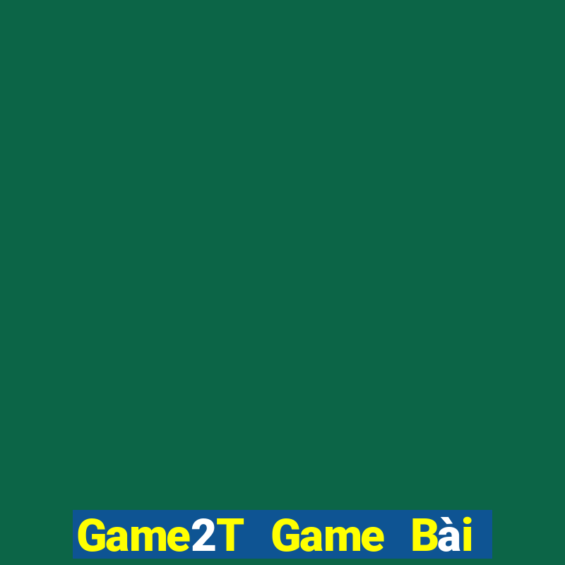 Game2T Game Bài Mèo Nổ