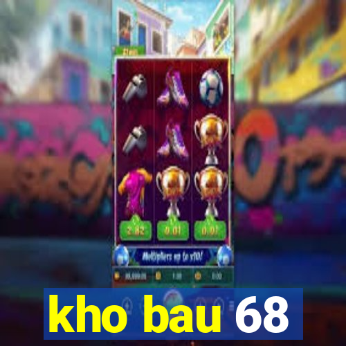 kho bau 68