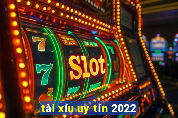 tài xỉu uy tín 2022