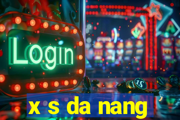 x s da nang