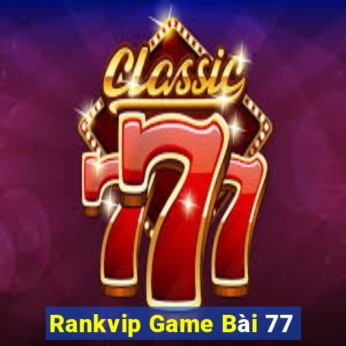 Rankvip Game Bài 77