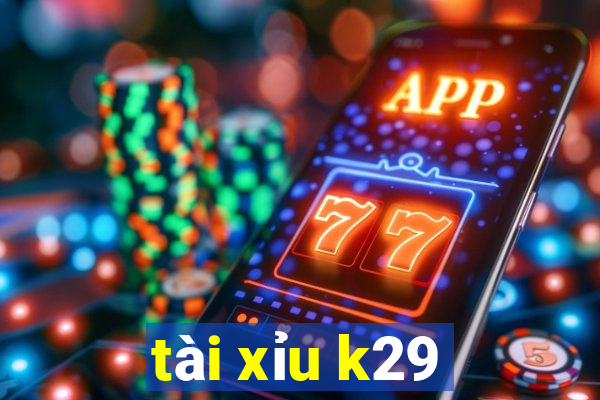 tài xỉu k29