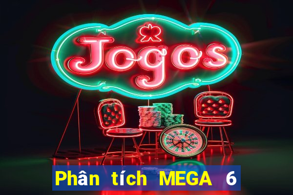 Phân tích MEGA 6 45 ngày 30