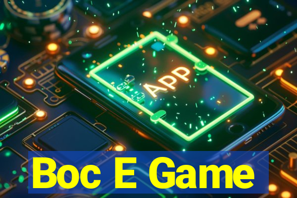 Boc E Game