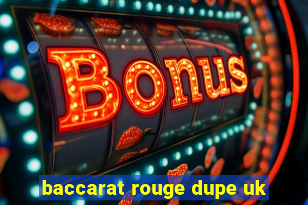 baccarat rouge dupe uk