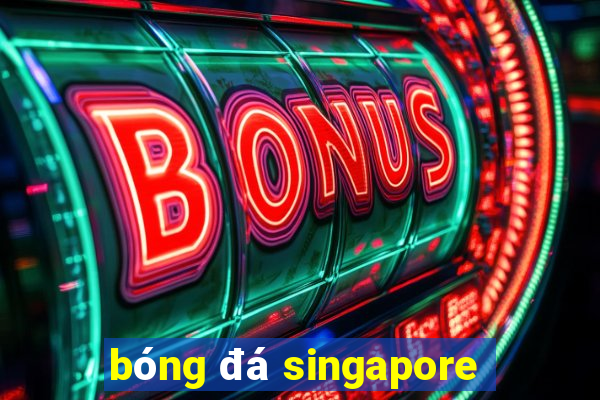 bóng đá singapore