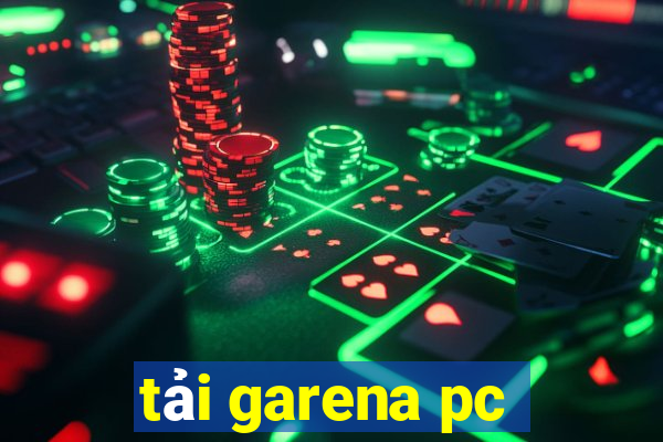 tải garena pc