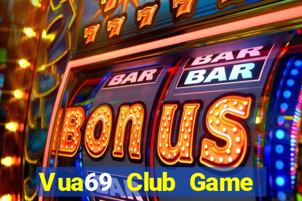 Vua69 Club Game Bài Chắn