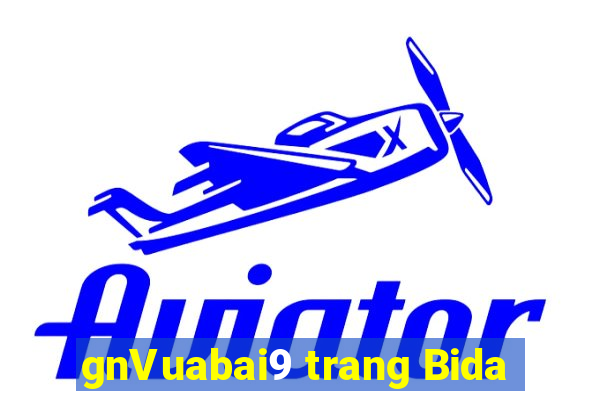 gnVuabai9 trang Bida