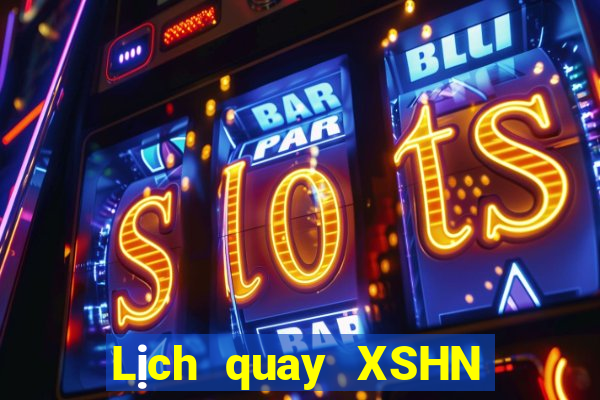 Lịch quay XSHN ngày 24