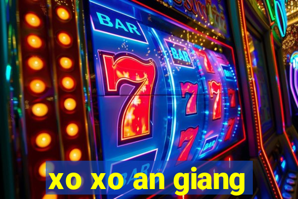 xo xo an giang