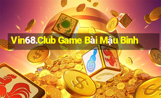 Vin68.Club Game Bài Mậu Binh