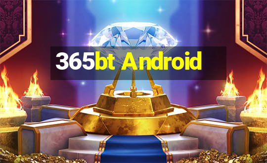 365bt Android