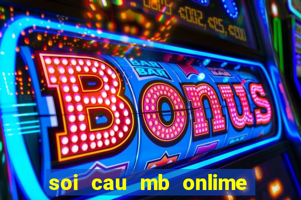 soi cau mb onlime to bet 88