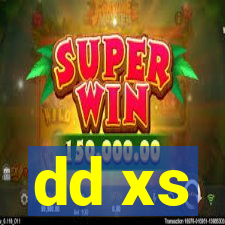 dd xs