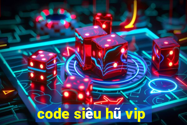 code siêu hũ vip