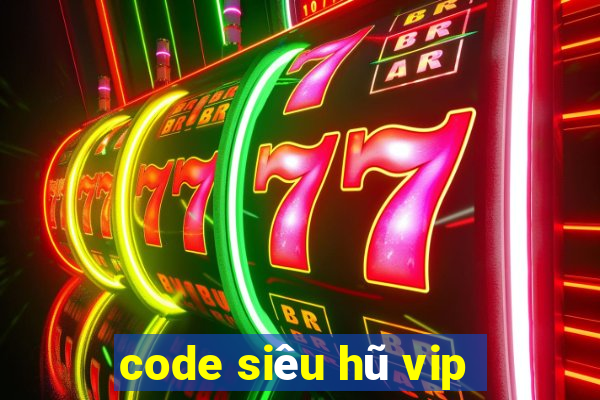 code siêu hũ vip