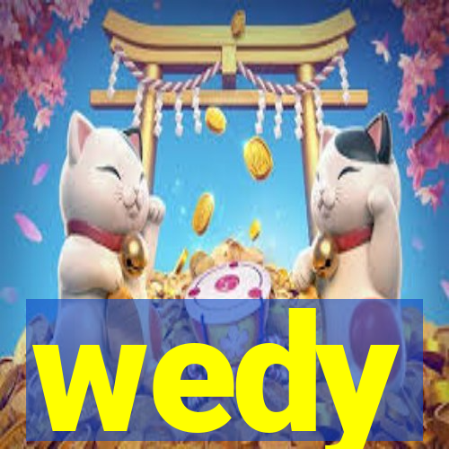 wedy