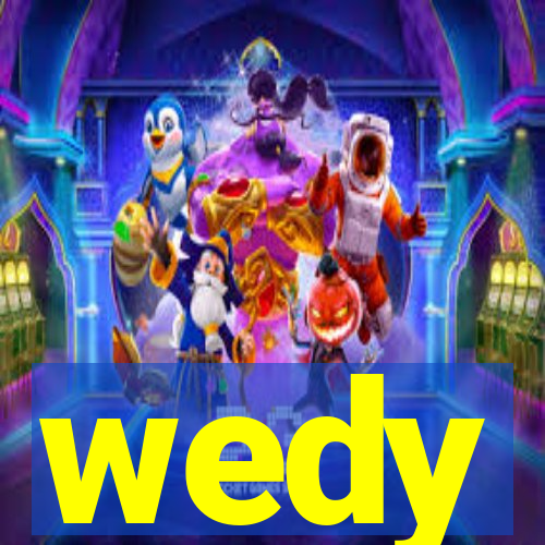 wedy