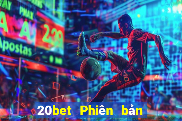 20bet Phiên bản máy tính của Fun88 Caimintang