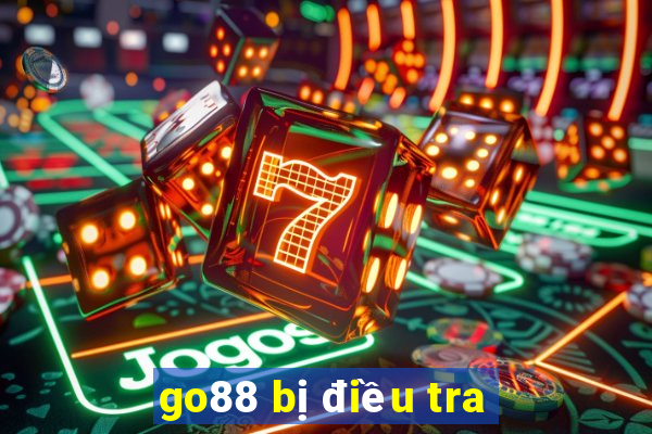 go88 bị điều tra