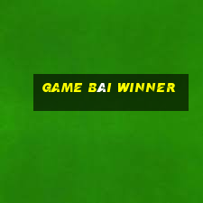 Game Bài Winner