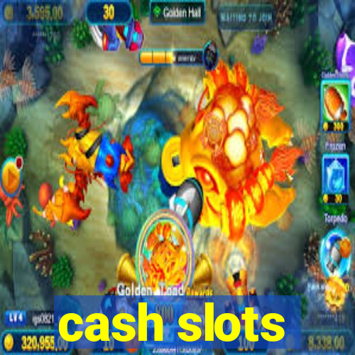 cash slots