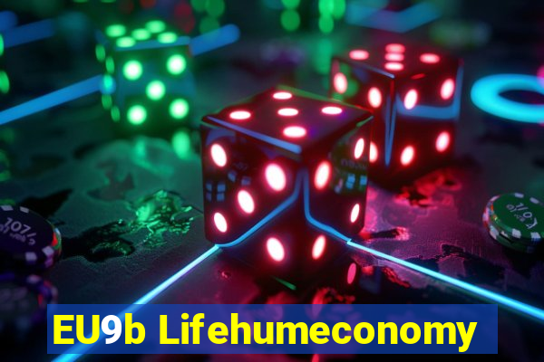 EU9b Lifehumeconomy