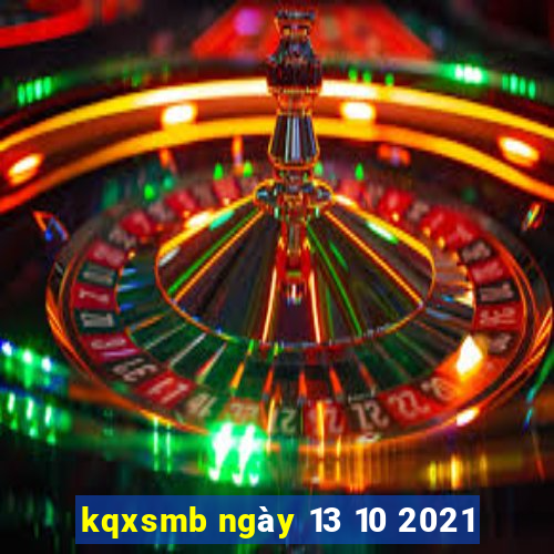 kqxsmb ngày 13 10 2021