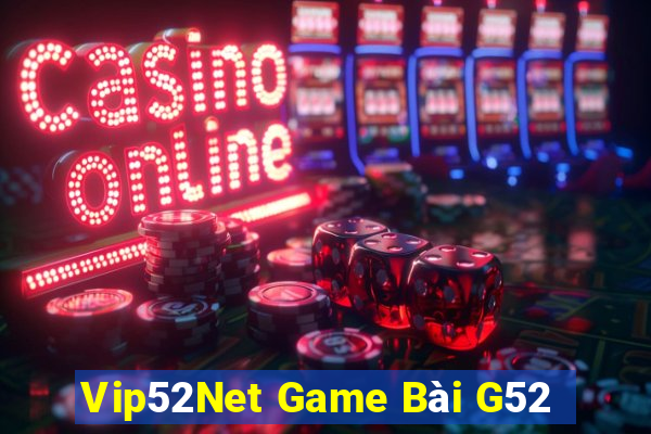 Vip52Net Game Bài G52