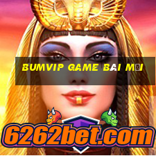 Bumvip Game Bài Mới