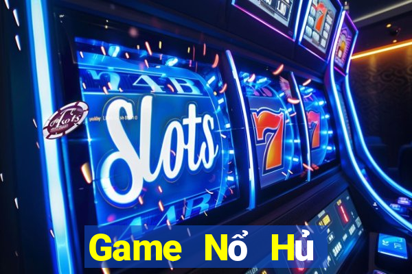 Game Nổ Hủ Game Bài Baccarat